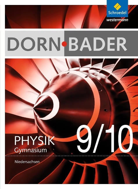 Dorn / Bader Physik 9 / 10. Schulbuch. Sekundarstufe 1. Niedersachsen - Rainer Müller
