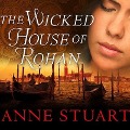 The Wicked House of Rohan - Anne Stuart