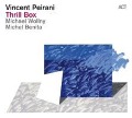 Cover-Bild zum Titel 'Thrill Box' von 'Vincent Peirani'