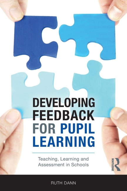 Developing Feedback for Pupil Learning - Ruth Dann