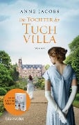 Cover-Bild zum Titel 'Die Töchter der Tuchvilla' von 'Anne Jacobs'
