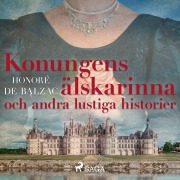 Cover-Bild zum Titel 'Konungens älskarinna och andra lustiga historier' von 'Honoré de Balzac'