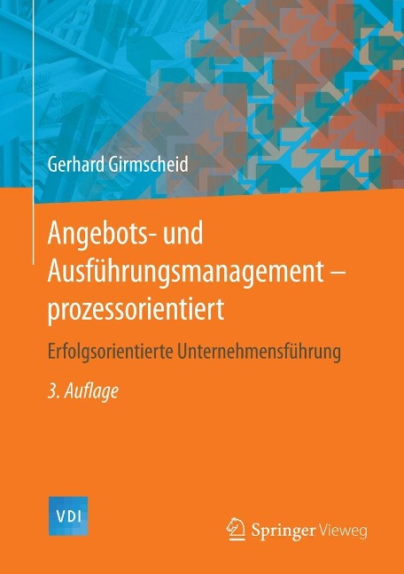 Angebots- und Ausführungsmanagement-prozessorientiert - Gerhard Girmscheid