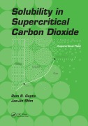 Cover-Bild zum Titel 'Solubility in Supercritical Carbon Dioxide' von 'Ram B. Gupta, Jae-Jin Shim'