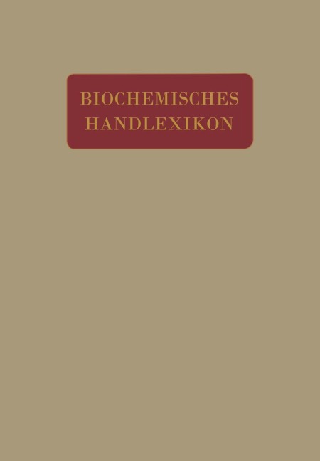 Biochemisches Handlexikon - H. Altenburg, H. Einbeck, H. Euler, E. S. Faust, C. Funk