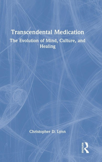Transcendental Medication - Christopher D. Lynn