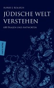 Cover-Bild zum Titel 'Jüdische Welt verstehen' von 'Alfred J. Kolatch'