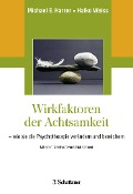 Cover-Bild zum Titel 'Wirkfaktoren der Achtsamkeit' von 'Michael E. Harrer, Halko Weiss'