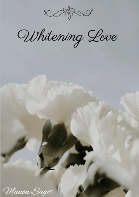 Whitening Love - Manon Sagot