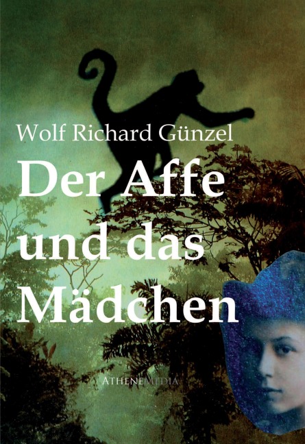 Der Affe und das Mädchen - Wolf Richard Günzel