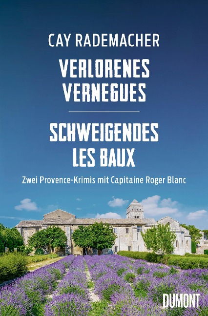 Verlorenes Vernègues / Schweigendes Les Baux - Cay Rademacher