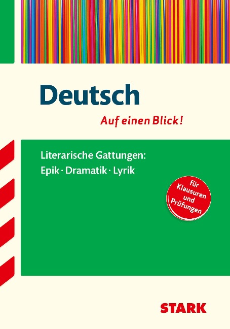 Deutsch - auf einen Blick! Gattungen: Epik, Dramatik und Lyrik - 