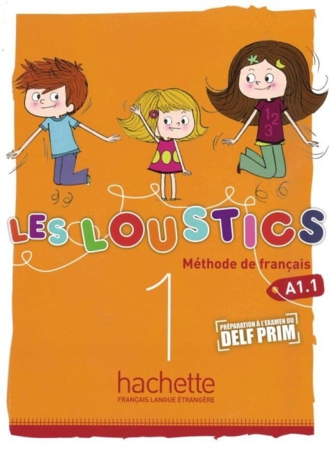 Les Loustics 01. Livre de l'élève - Kursbuch - Hugues Denisot, Marianne Capouet