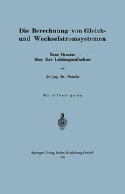 Die Berechnung von Gleich- und Wechselstromsystemen - Friedrich Natalis