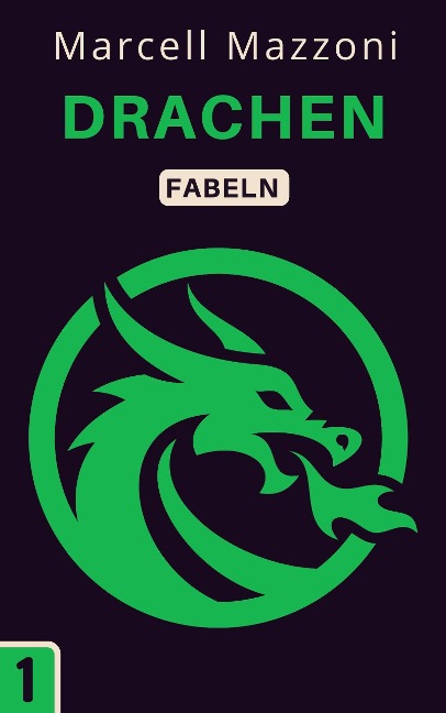 Drachen (Fabelnsammlung, #1) - Magic Tales Deutchland, Marcell Mazzoni