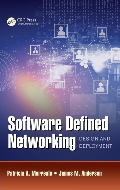 Software Defined Networking - Patricia A. Morreale, James M. Anderson