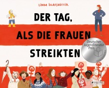 Cover-Bild zum Titel 'Der Tag, als die Frauen streikten - Nominiert für den Deutschen Jugendliteraturpreis 2025' von 'Linda Ólafsdóttir'
