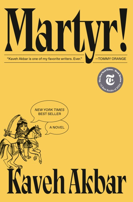Martyr! (National Book Award Finalist) - Kaveh Akbar