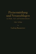 Cover-Bild zum Titel 'Preisermittlung und Veranschlagen von Hoch-, Tief- und Eisenbetonbauten' von 'Ludwig Braumeister'