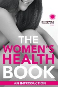 The Women's Health Book: An Introduction - The Royal Women's Hospital