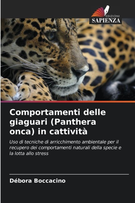 Comportamenti delle giaguari (Panthera onca) in cattività - Débora Boccacino