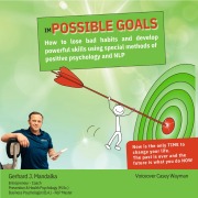 Cover-Bild zum Titel 'imPOSSIBLE GOALS: How to lose bad habits and develop powerful skills using special methods of positive psychology and NLP' von 'Gerhard J. Mandalka'