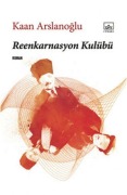Cover-Bild zum Titel 'Reenkarnasyon Kulübü' von 'Kaan Arslanoglu'