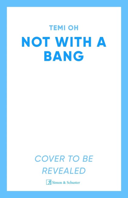 Not With a Bang - Temi Oh