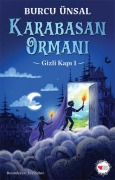 Cover-Bild zum Titel 'Karabasan Ormani - Gizli Kapi 1' von 'Burcu Ünsal'