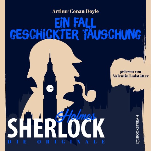 Die Originale: Ein Fall geschickter Täuschung - Arthur Conan Doyle