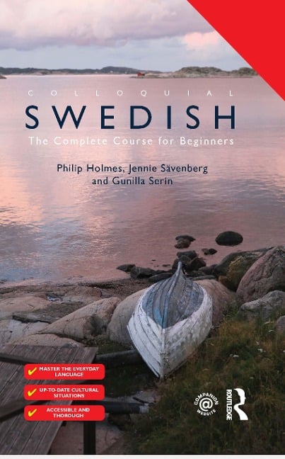Colloquial Swedish - Philip Holmes, Jennie Sävenberg, Gunilla Serin