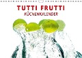 Tutti Frutti Küchenkalender (Wandkalender immerwährend DIN A4 quer) - Markus W. Lambrecht