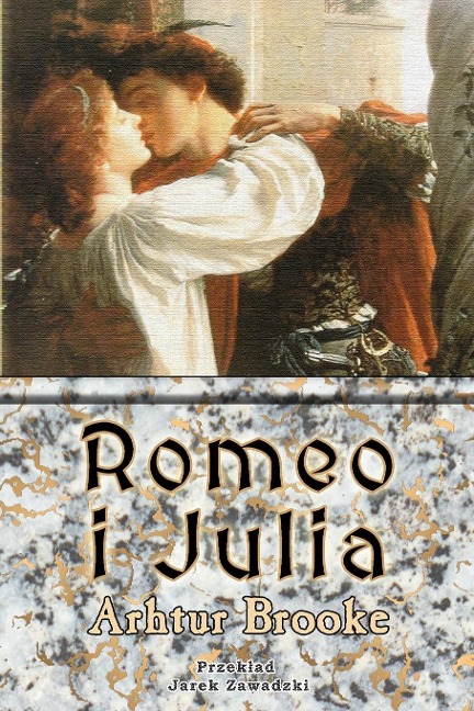 Romeo i Julia - Arthur Brooke