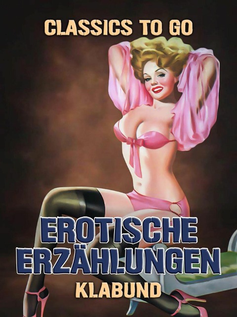 Erotische Erzählungen - Klabund