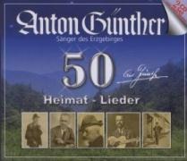 50 Heimat-Lieder - Anton Günther