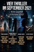 Cover-Bild zum Titel 'Vier Thriller im September 2021: Krimi Quartett 4 Romane 9/2021' von 'Alfred Bekker, Frank Maddox, Sophie Carisi, Konrad Carisi'