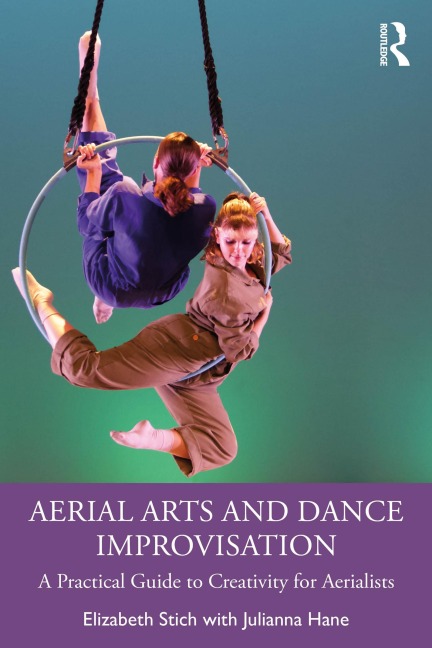 Aerial Arts and Dance Improvisation - Elizabeth Stich, Julianna Hane
