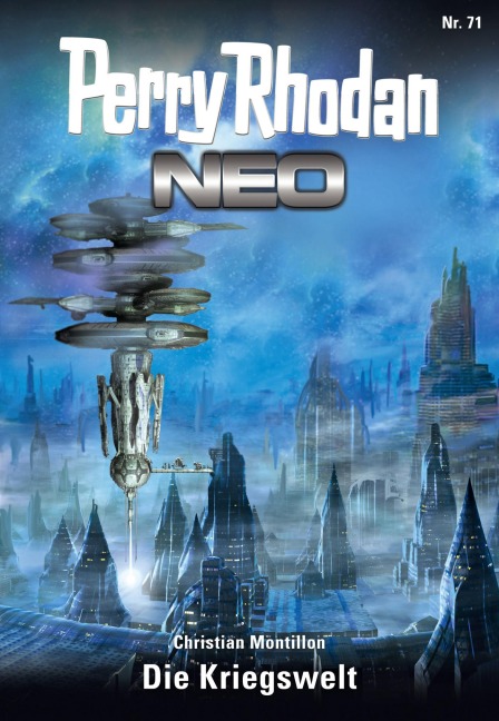 Perry Rhodan Neo 71: Die Kriegswelt - Christian Montillon