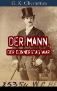 Cover-Bild zum Titel 'Der Mann, der Donnerstag war (Politthriller)' von 'G. K. Chesterton'