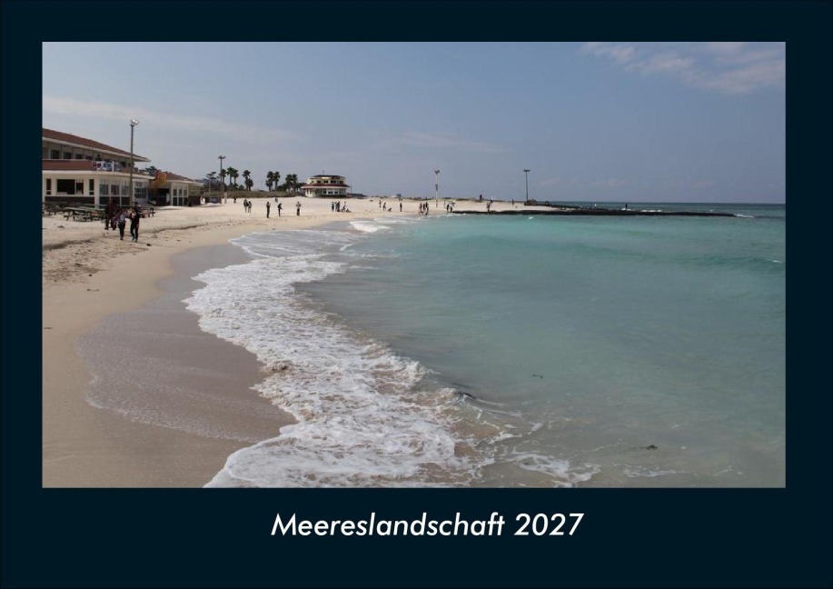 Meereslandschaft 2027 Fotokalender DIN A4 - Tobias Schmitt, Kevin Heber