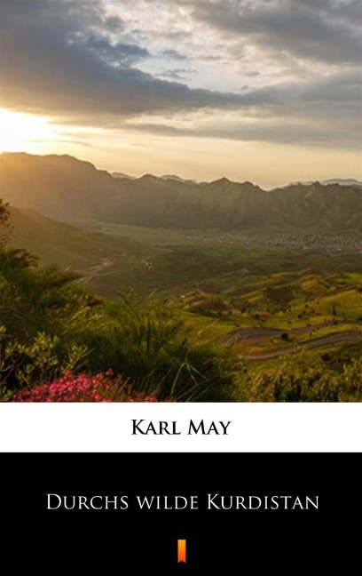 Durchs wilde Kurdistan - Karl May