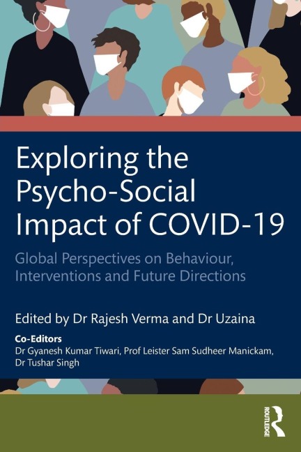 Exploring the Psycho-Social Impact of COVID-19 - 
