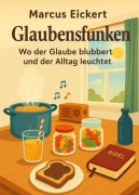 Cover-Bild zum Titel 'Glaubensfunken' von 'Marcus Eickert'
