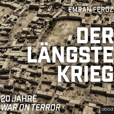 Der längste Krieg - Emran Feroz