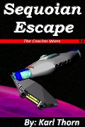 Cover-Bild zum Titel 'Sequoian Escape (Czarian Wars, #4)' von 'Karl Thorn'