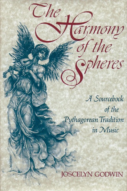 The Harmony of the Spheres - Joscelyn Godwin