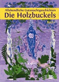Cover-Bild zum Titel 'Allabendliche Gutenachtgeschichten. Die Holzbuckels 1' von 'Kabas'