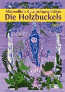 Cover-Bild zum Titel 'Allabendliche Gutenachtgeschichten. Die Holzbuckels 1' von 'Kabas'
