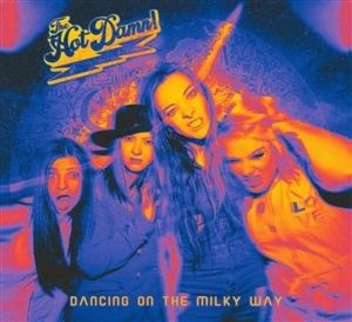 Dancing On The Milky Way (Bonustrack CD) - The Hot Damn