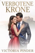 Cover-Bild zum Titel 'Verbotene Krone' von 'Victoria Pinder'